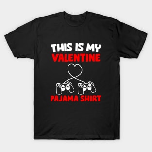 this is my valentine pajama shirt T-Shirt